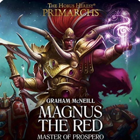 The Horus Heresy: Magnus The Red:Master of Prospero Warhammer 40K 2017 Hardcover - Picture 1 of 5